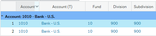Screen shot of box with five columns titled: Account, Account (T), Fund, Division and Subdivision. Two rows of data with heading Account: 1010 - Bank US.