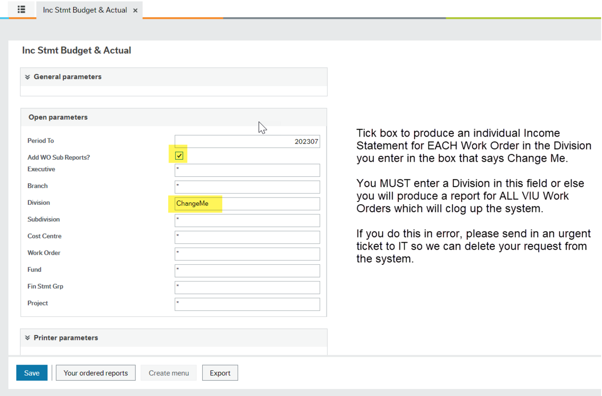 Inc Stmt Budget &amp;Actual window with available parameters showing "Add WO Sub Reports?" with a checkmark in a box highlighted yellow and "Division" showing ChangeMe in it also highlighted yellow.