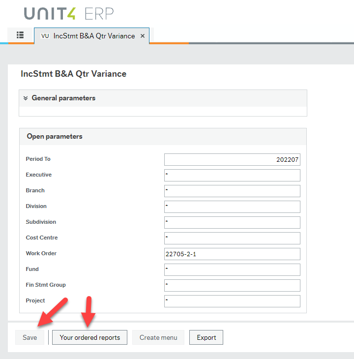 Screen shot IncStmtB&amp;A Qtr Variance report window with list of fields "Open parameters" and red arrows pointing to the bottom Save button now greyed out and the Your ordered reports button ready to be clicked.